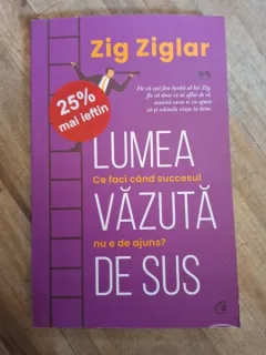 Lumea vazuta de sus - Zig Ziglar