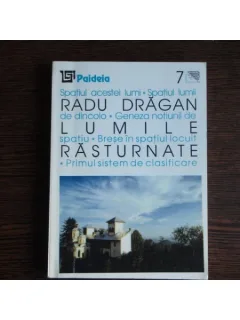 Lumile rasturnate, Radu Dragan