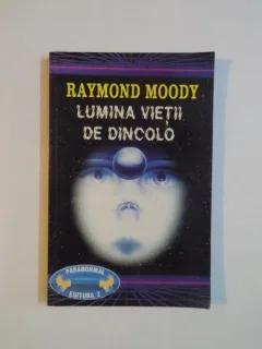 LUMINA DE DINCOLO DE RAYMOND MOODY 1995