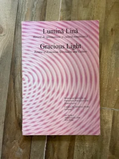 Lumina Lina. Revista de spiritualitate si cultura romaneasca An XI Nr. 2 Aprilie - Iunie 2006