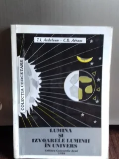 LUMINA SI IZVOARELE LUMINII IN UNIVERS - T.I. ARDELEAN