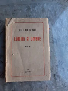 LUMINI SI UMBRE - GEORGE POP CALINESTI  (CU DEDICATIE)