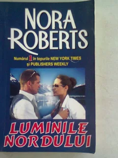 LUMINILE NORDULUI - NORA ROBERTS