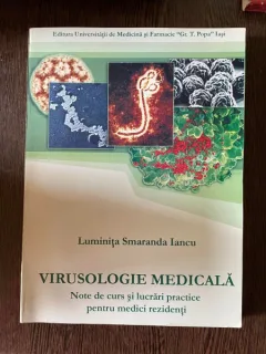Luminita Smaranda Iancu Virusologie medicala. Note de curs si lucrari practice pentru medici rezidenti