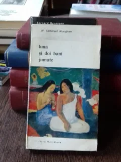 LUNA SI DOI BANI JUMATE - W. SOMERSET MAUGHAM