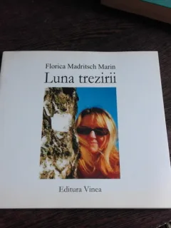 LUNA TREZIRII - FLORICA MADRITSCH MARIN  (POEZIE, CARTE CU DEDICATIE)