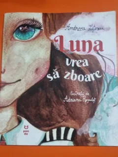 Luna vrea sa zboare - Andreea Litescu