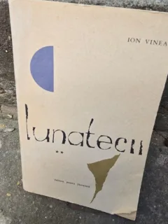 Lunatecii - Ion Vinea volumul II