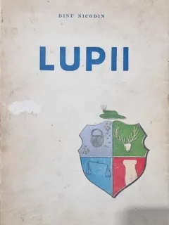 Lupii - Dinu Nicodin