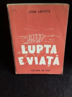 LUPTA E VIATA - JEAN LAFFITTE