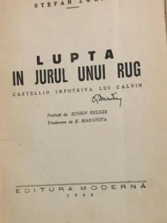 Lupta in jurul unui rug - Stefan Zweig - din biblioteca lui Geo Dumitrescu
