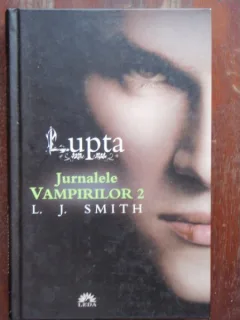 LUPTA JURNALELE VAMPIRILOR 2 - L.J. SMITH