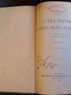 Lupta pentru limba romaneasca, acte si lamuriri privitoare la faptele din martie 1906 - N. Iorga