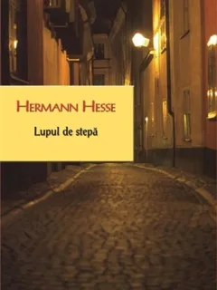 LUPUL DE STEPA - HERMANN HESSE