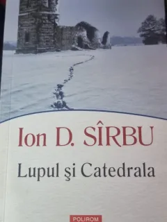 Lupul si Catedrala - Ion. D. Sirbu