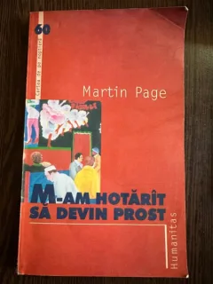 M-am hotarat sa devin prost - Martin Page