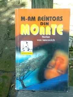 M-AM REINTORS DIN MOARTE - STEFAN VON IANCOVICH