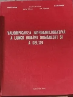 M. Botzan - Valorificarea Hidroameliorativa a Luncii Dunarii Romanesti si a Deltei