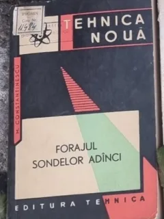 M. Constantinescu - Forajul Sondelor Adinci