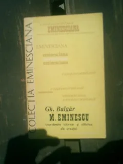 M. Eminescu coordonate istorice si stilistice ale creatiei - Gh. Bulgar