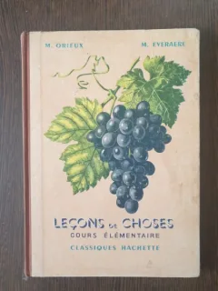 M. Orieux, M. Everaere - Lecons de Choses (cours elementaire)