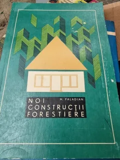 M. Paladian - Noi Constructii Forestiere