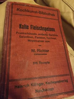 M. Richter - Kalte Fleischspeisen. 516 Rezepte