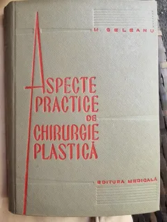 M. Seleanu - Aspecte Practice de Chirurgie Plastica