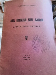 M. Theodorian Carada - Rolul Generalului Barbu Vladaianu la Unirea Principatelor
