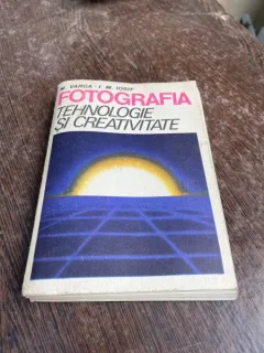 M. Varga, I. M. Iosif - Fotografia. Tehnologie si creativitate