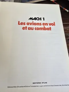 Mach 1. Les avions en vol et au combat