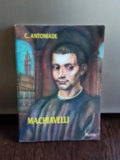 MACHIAVELLI - C. ANTONIADE