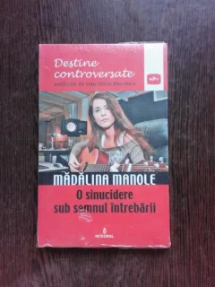 MADALINA MANOLE, O SINUCIDERE SUB SEMNUL INTREBARII