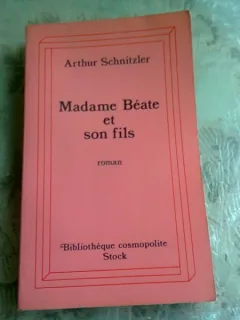 MADAME BEAUTE ET SON FILS - ARTHUR SCHNITZLER   (CARTE IN LIMBA FRANCEZA)