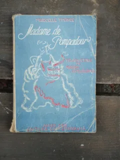 MADAME DE POMPADOUR - MARCELLE TINAYRE