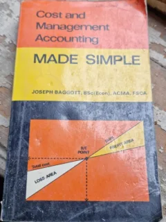 Made simple. Cost and management accounting - Joseph Baggott   (E simplu. Contabilitatea costurilor și a managementului)