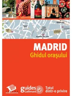 MADRID - GHIDUL ORASULUI
