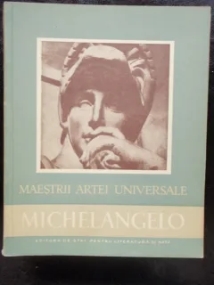 MAESTRII ARTEI UNIVERSALE - MICHELANGELO