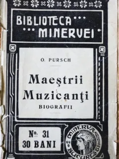 MAESTRII MUZICANTI - O. PURSCH