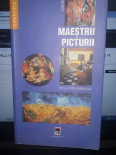 Maestrii Picturii - Patricia Fride-Carrassat