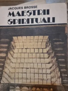 Maestrii spirituali - Jacques Brosse
