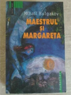 Maestrul si Margareta - Mihail Bulgakov