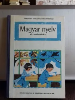 Magyar nyelv  PENTRU CLASA A II-A   (LIMBA MAGHIARA)