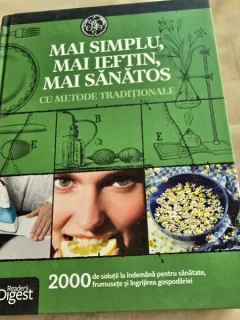 Mai simplu, mai ieftin, mai sanatos cu metode traditionale