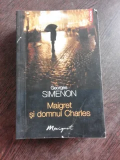 MAIGRET SI DOMNUL CHARLES - GEORGES SIMENON