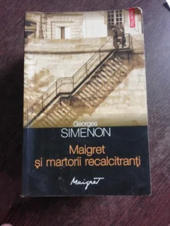 MAIGRET SI MARTORII RECALCITRANTI - GEORGES SIMENON