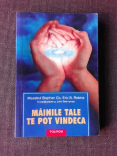 MAINILE TALE TE POT VINDECA - STEPHEN CO