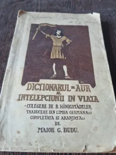 Maior Gh. Budu - Dictionarul de Aur al Intelepciunii in Viata