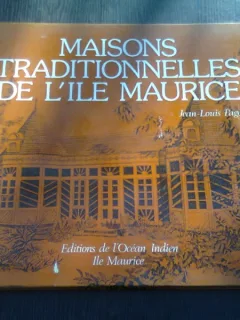 MAISONS TRADITIONNELLES DE L,ILE MAURICE - JEAN LOUIS PAGES  (CARTE CU DESENE SUPERBE)