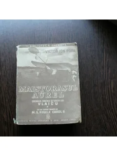 MAISTORASUL AUREL 3 VOL - VICTOR ION POPA